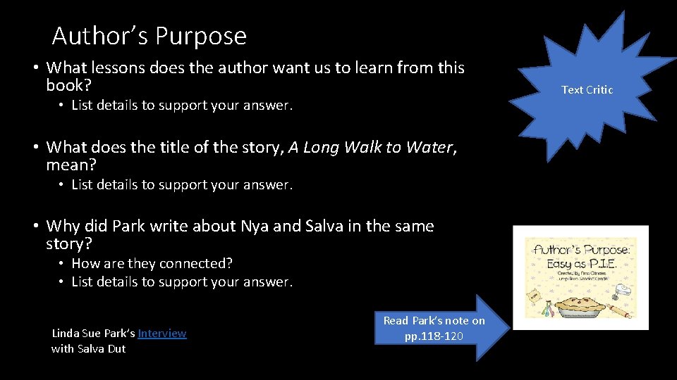 Author’s Purpose • What lessons does the author want us to learn from this