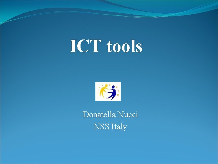 ICT tools Donatella Nucci NSS Italy 