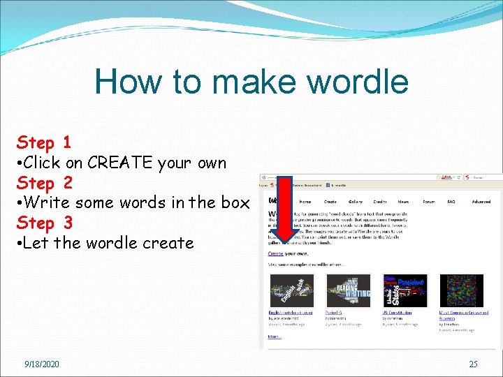 How to make wordle Step 1 • Click on CREATE your own Step 2