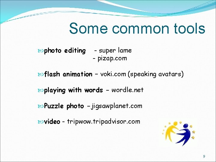 Some common tools photo editing - super lame - pizap. com flash animation –
