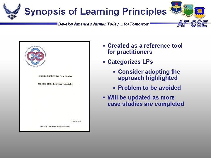 Synopsis of Learning Principles Develop America's Airmen Today. . . for Tomorrow § Created Synopsis of Learning Principles Develop America's Airmen Today. . . for Tomorrow § Created