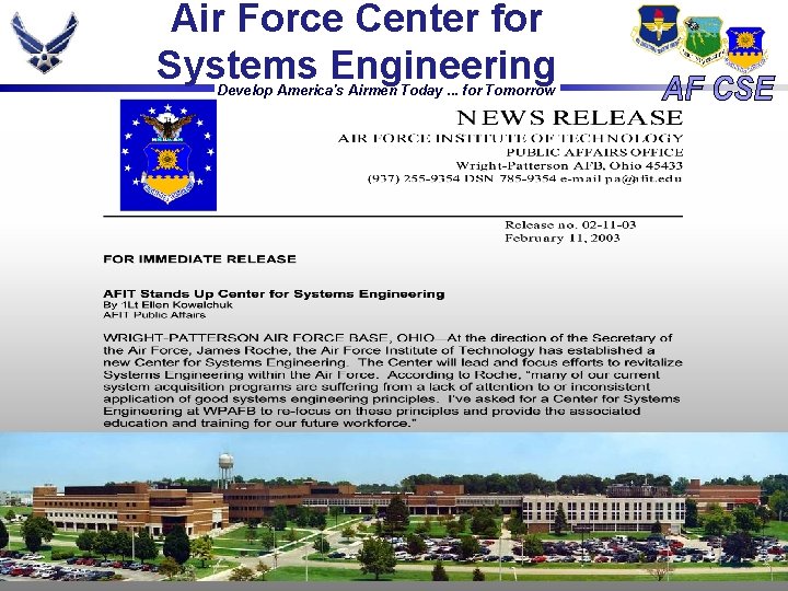 Air Force Center for Systems Engineering Develop America's Airmen Today. . . for Tomorrow Air Force Center for Systems Engineering Develop America's Airmen Today. . . for Tomorrow