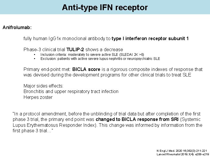 Anti-type IFN receptor Anifrolumab: fully human Ig. G 1κ monoclonal antibody to type I