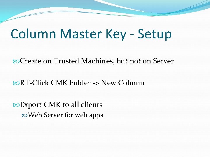 Column Master Key - Setup Create on Trusted Machines, but not on Server RT-Click