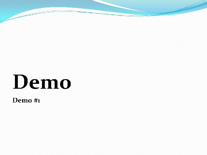 Demo #1 