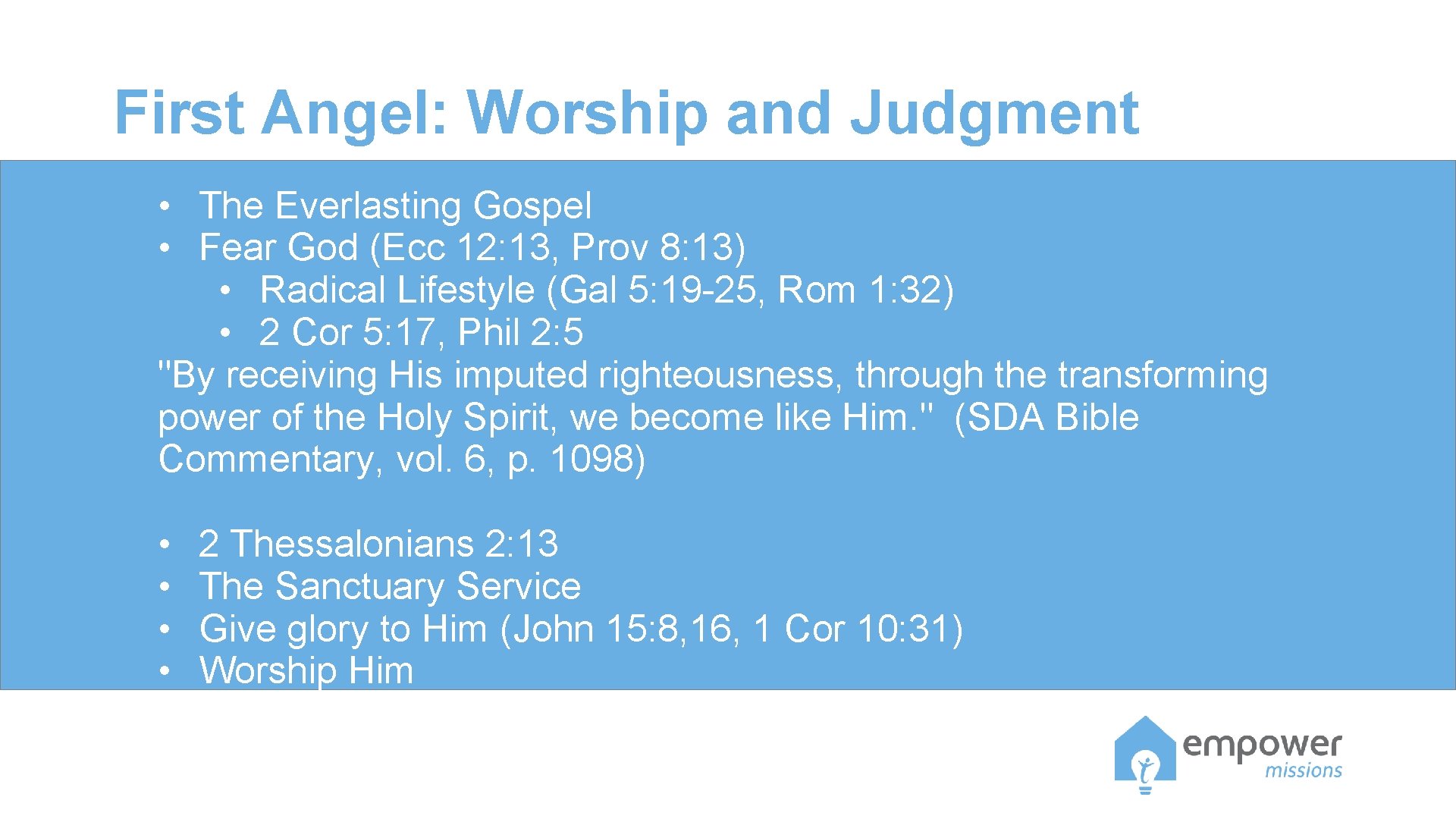 First Angel: Worship and Judgment • The Everlasting Gospel • Fear God (Ecc 12: