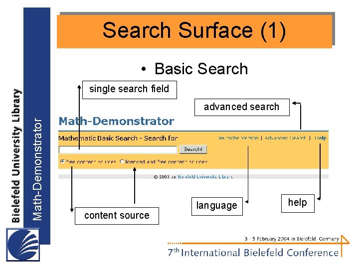 Search Surface (1) • Basic Search single search field Math-Demonstrator advanced search content source