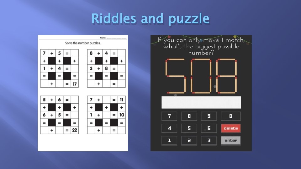 Riddles and puzzle 