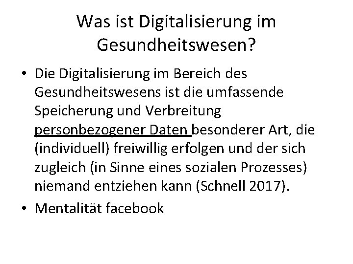 Was ist Digitalisierung im Gesundheitswesen? • Die Digitalisierung im Bereich des Gesundheitswesens ist die