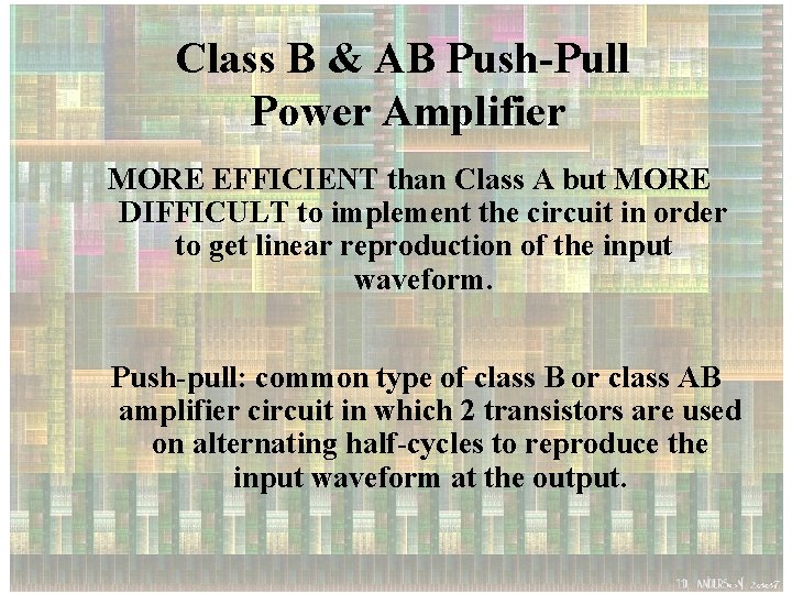 Class B & AB Push-Pull Power Amplifier MORE EFFICIENT than Class A but MORE