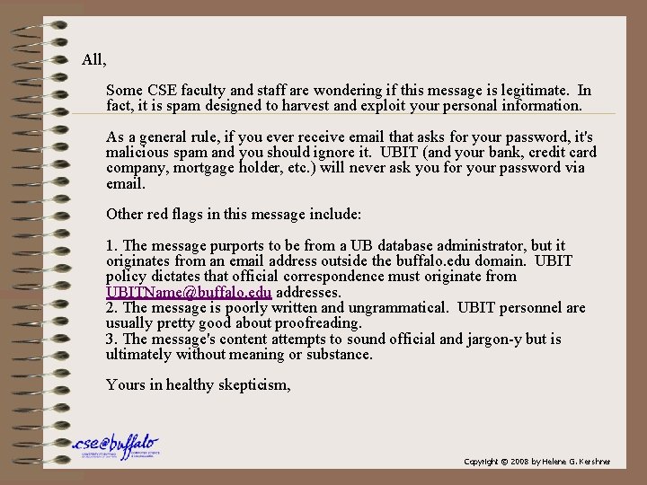 All, Some CSE faculty and staff are wondering if this message is legitimate. In