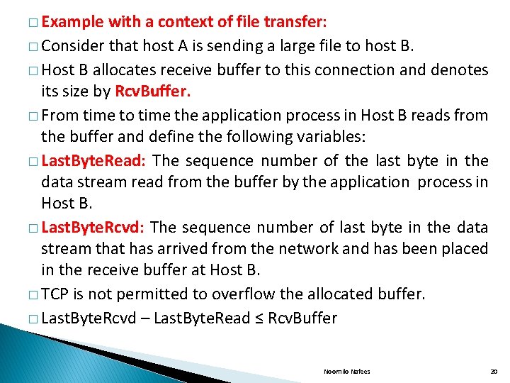 � Example with a context of file transfer: � Consider that host A is