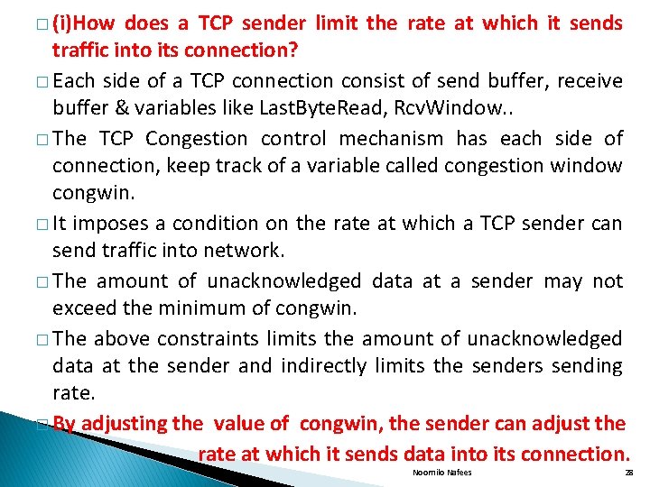 � (i)How does a TCP sender limit the rate at which it sends traffic