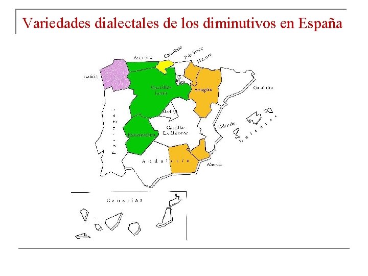 Variedades dialectales de los diminutivos en España 