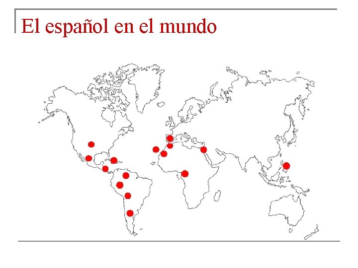 El español en el mundo 