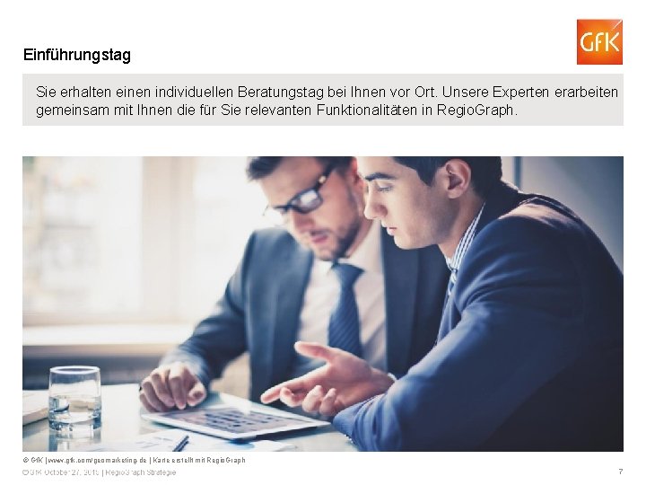 Einführungstag Sie erhalten einen individuellen Beratungstag bei Ihnen vor Ort. Unsere Experten erarbeiten gemeinsam
