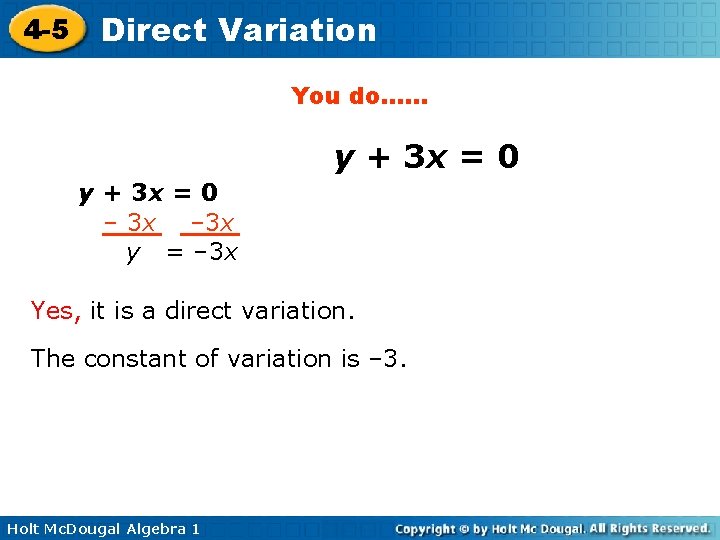 4 -5 Direct Variation You do…… y + 3 x = 0 – 3