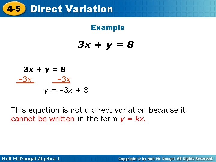 4 -5 Direct Variation Example 3 x + y = 8 – 3 x