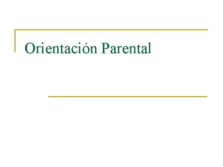 Orientación Parental 