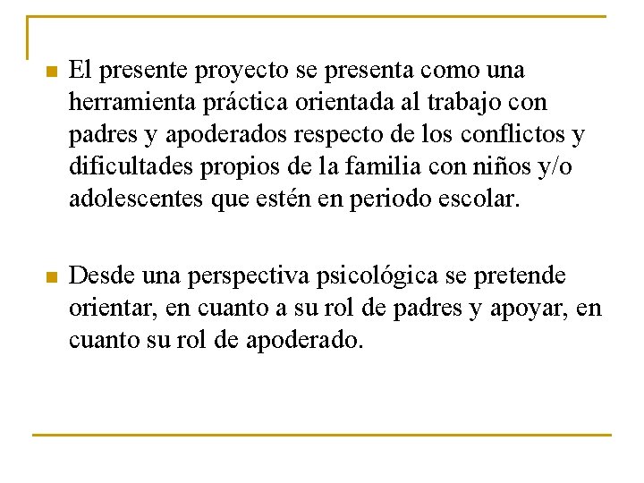 n El presente proyecto se presenta como una herramienta práctica orientada al trabajo con