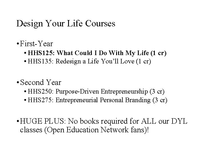 Design Your Life Courses • First-Year • HHS 125: What Could I Do With