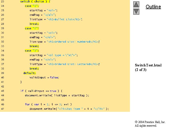 Outline Switch. Test. html (2 of 3) 2004 Prentice Hall, Inc. All rights reserved. Outline Switch. Test. html (2 of 3) 2004 Prentice Hall, Inc. All rights reserved.