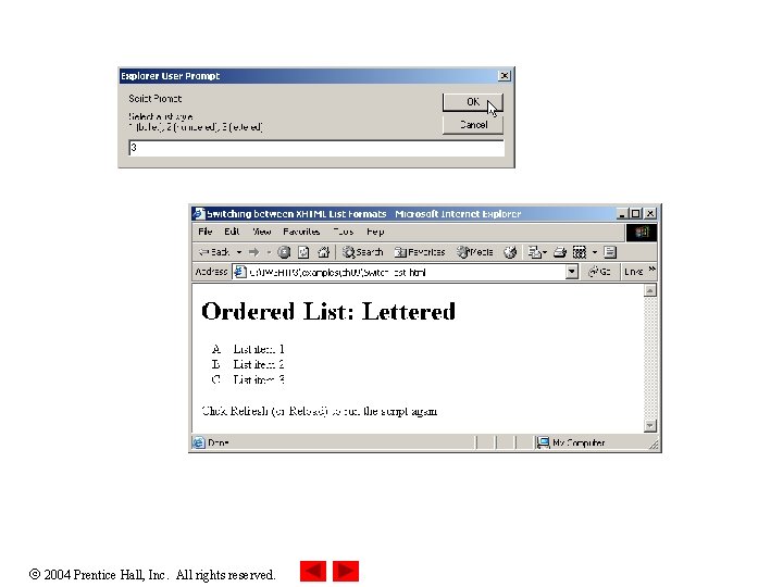 2004 Prentice Hall, Inc. All rights reserved. 2004 Prentice Hall, Inc. All rights reserved.