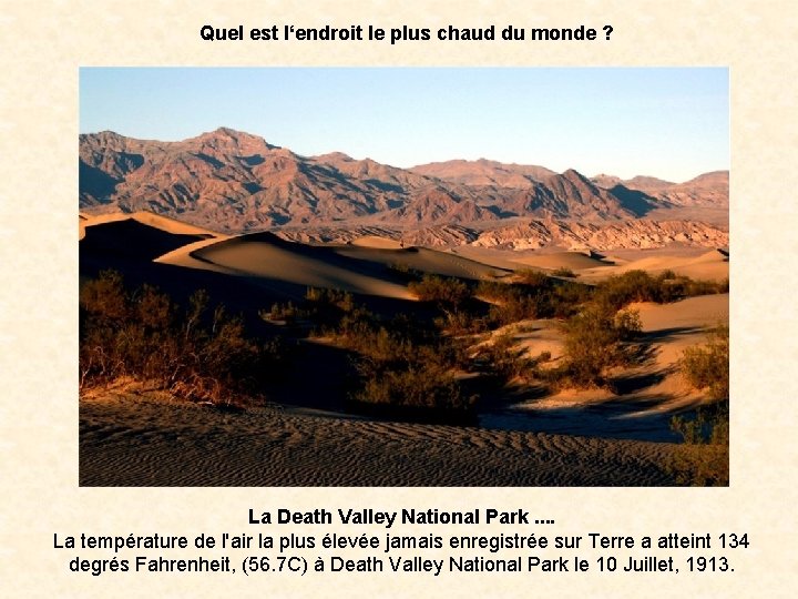 Quel est l‘endroit le plus chaud du monde ? La Death Valley National Park.