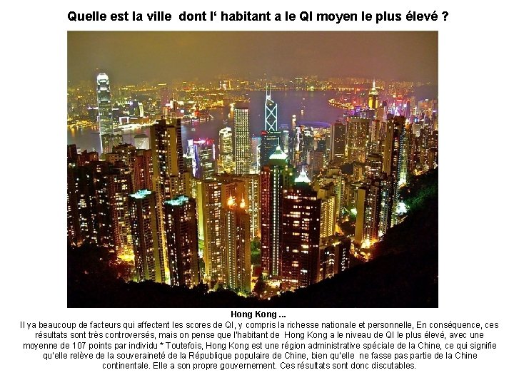  Quelle est la ville dont l‘ habitant a le QI moyen le plus