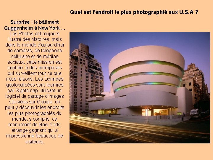 Quel est l'endroit le plus photographié aux U. S. A ? Surprise : le