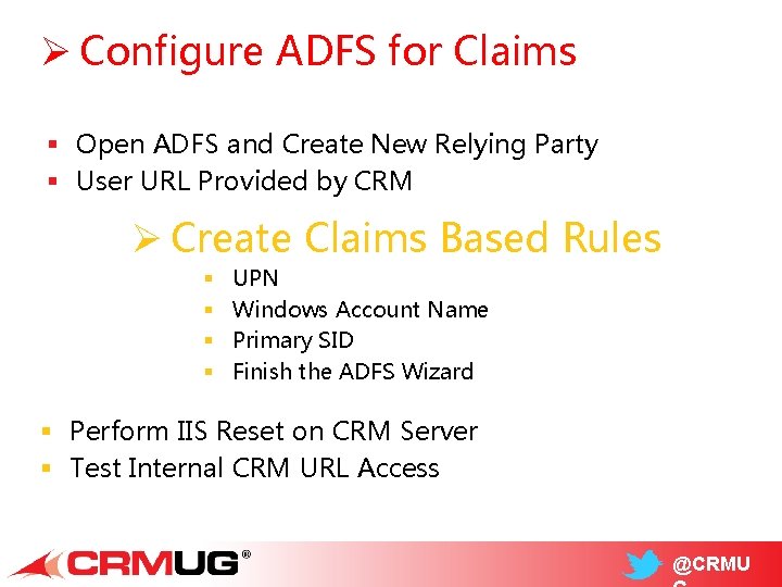 Ø Configure ADFS for Claims § Open ADFS and Create New Relying Party §