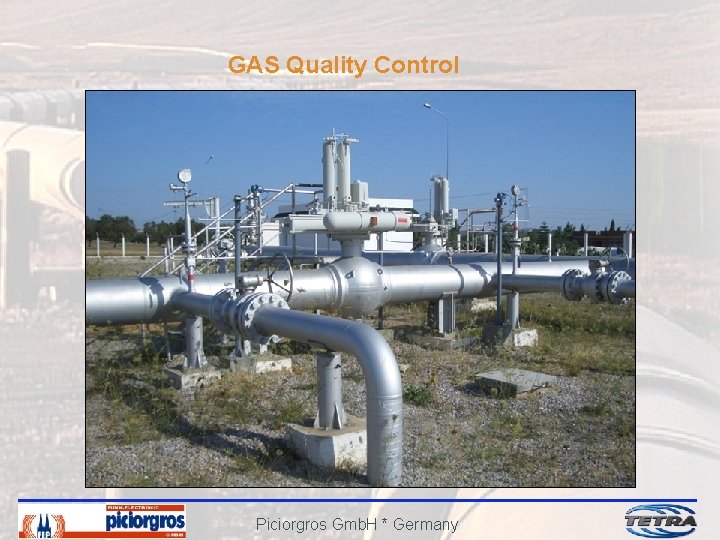 GAS Quality Control Piciorgros Gmb. H * Germany 