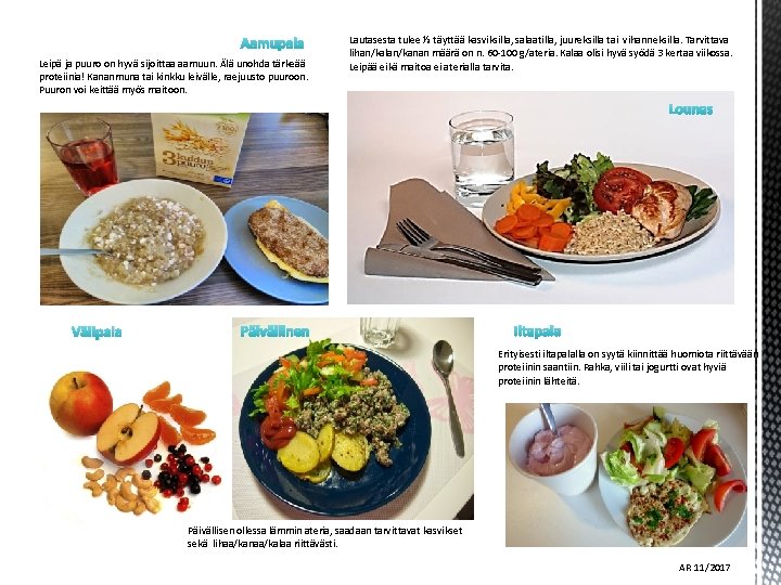 Aamupala Leipä ja puuro on hyvä sijoittaa aamuun. Älä unohda tärkeää proteiinia! Kananmuna tai Aamupala Leipä ja puuro on hyvä sijoittaa aamuun. Älä unohda tärkeää proteiinia! Kananmuna tai