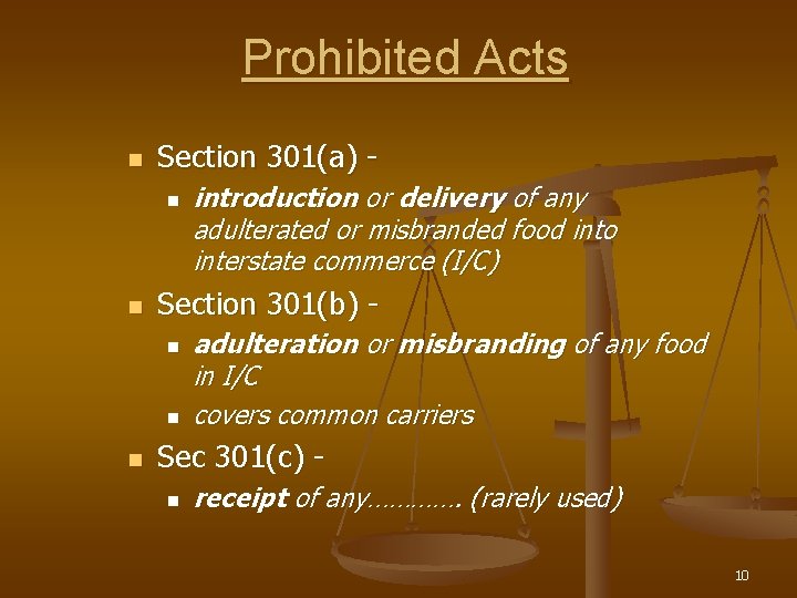 Prohibited Acts n Section 301(a) n n Section 301(b) n n n introduction or