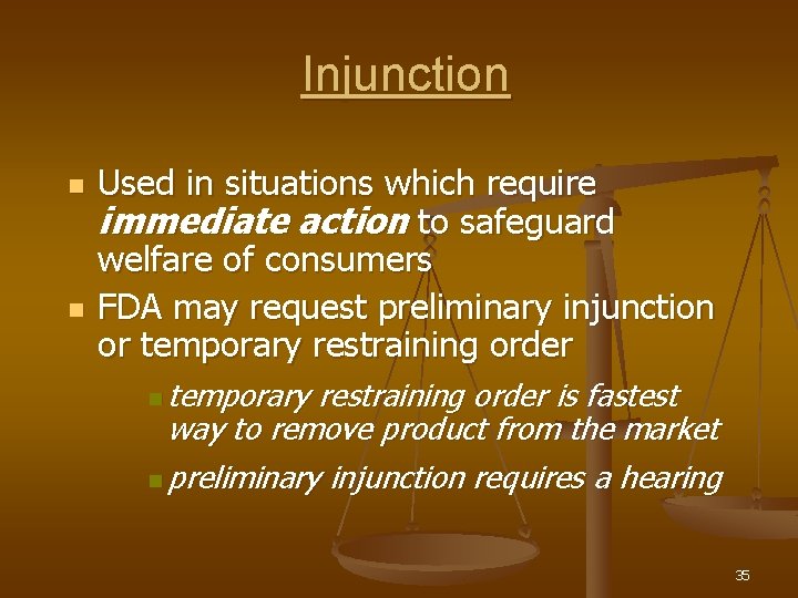 Injunction n n Used in situations which require immediate action to safeguard welfare of