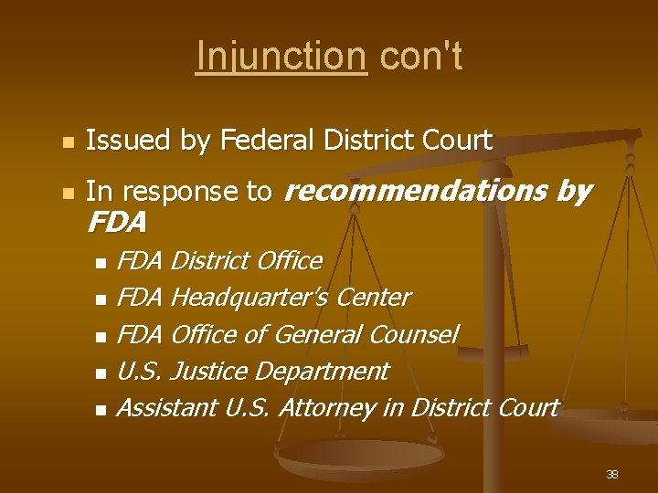 Injunction con't n Issued by Federal District Court n In response to recommendations by