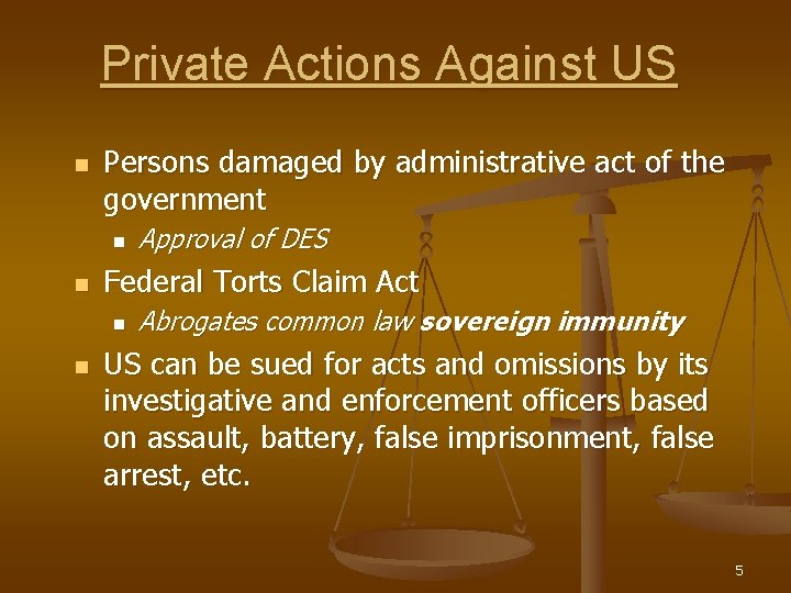 Private Actions Against US n Persons damaged by administrative act of the government n