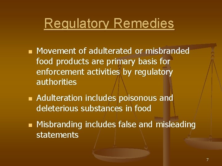 Regulatory Remedies n n n Movement of adulterated or misbranded food products are primary