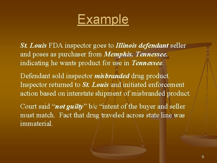 Example St. Louis FDA inspector goes to Illinois defendant seller and poses as purchaser