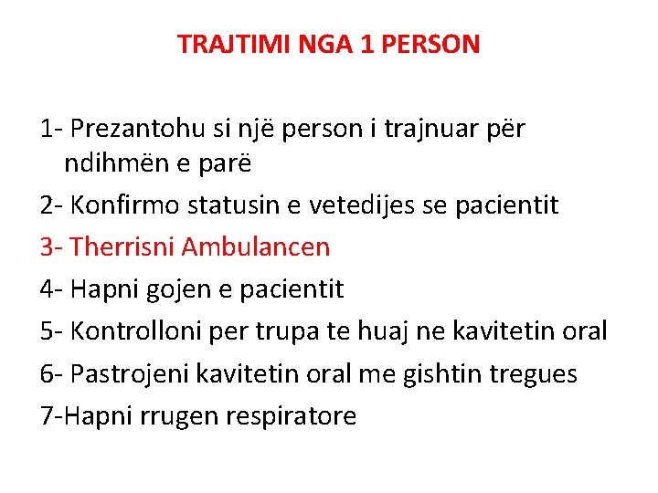 TRAJTIMI NGA 1 PERSON 1 - Prezantohu si një person i trajnuar për ndihmën