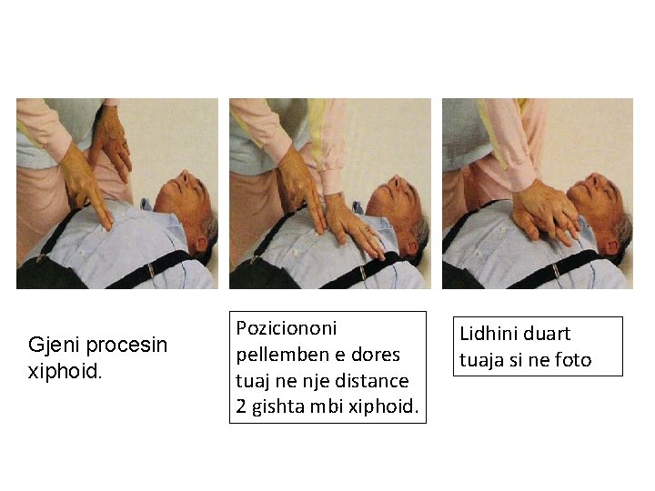 Gjeni procesin xiphoid. Poziciononi pellemben e dores tuaj ne nje distance 2 gishta mbi