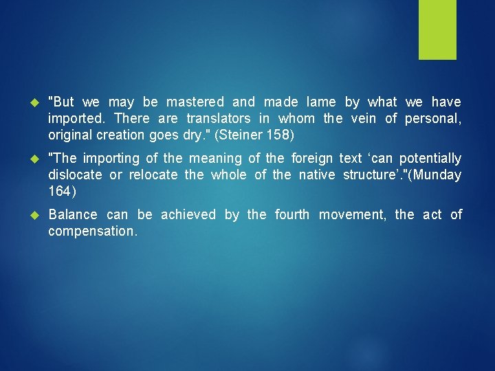  "But we may be mastered and made lame by what we have imported.