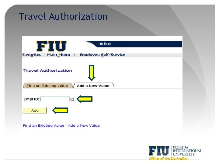 Travel Authorization Office of the Controller 