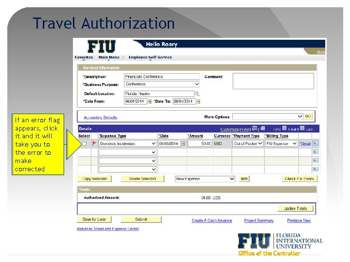 Travel Authorization If an error flag appears, click it and it will take you