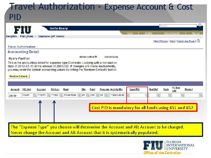 Travel Authorization - Expense Account & Cost PID is mandatory for all funds using