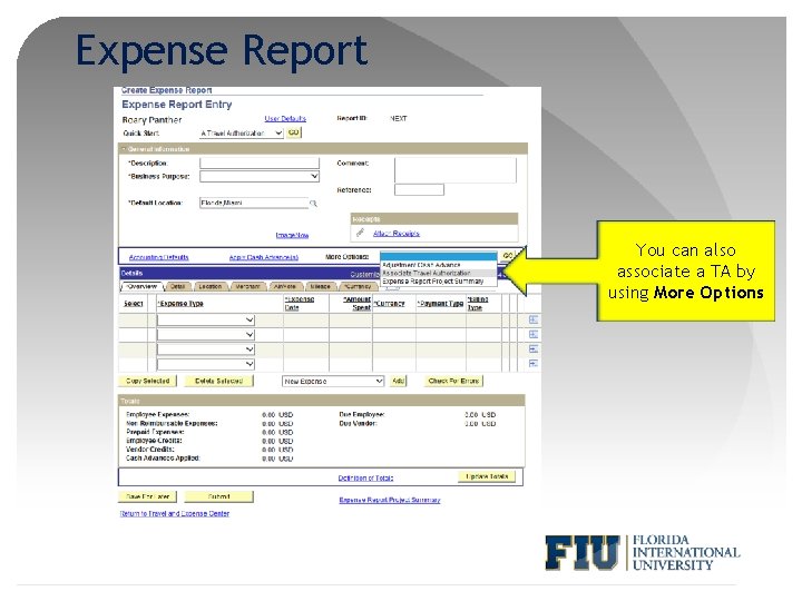 Expense Report You can also associate a TA by using More Options 