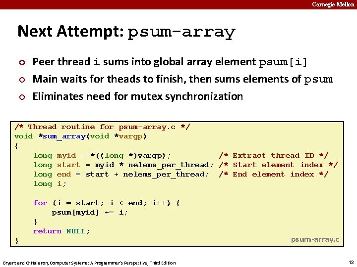 Carnegie Mellon Next Attempt: psum-array ¢ ¢ ¢ Peer thread i sums into global