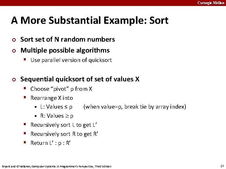 Carnegie Mellon A More Substantial Example: Sort ¢ ¢ Sort set of N random