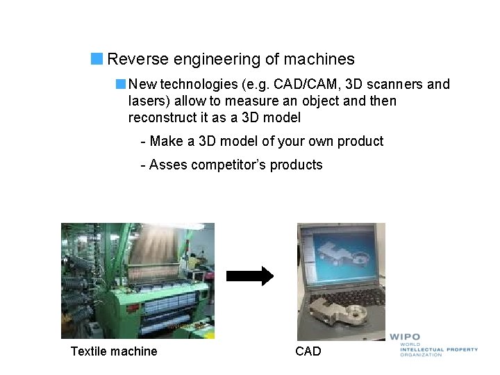 Reverse engineering of machines New technologies (e. g. CAD/CAM, 3 D scanners and lasers)