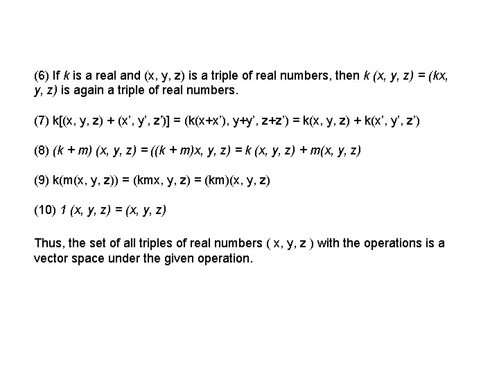 (6) If k is a real and (x, y, z) is a triple of